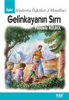 Gelinkayanın Sırrı