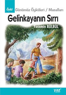 Gelinkayanın Sırrı