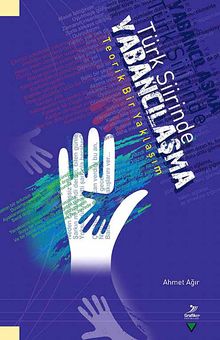 Türk Şiirinde Yabancılaşma & Teorik Bir Yaklaşım