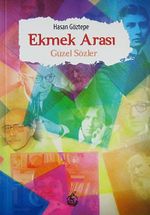 Ekmek Arası Güzel Sözler