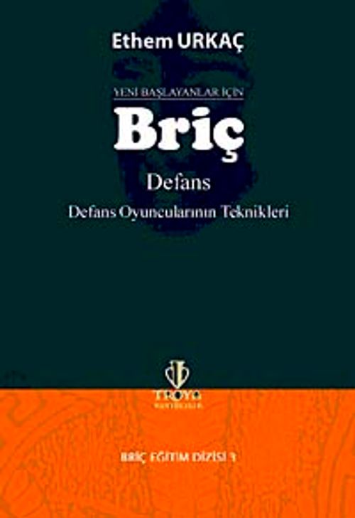 Yeni Başlayanlar İçin Briç / Defans Defans Oyuncularının Teknikleri