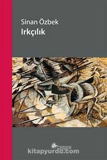 Irkçılık - Sinan Özbek