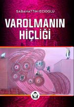 Varolmanın Hiçliği