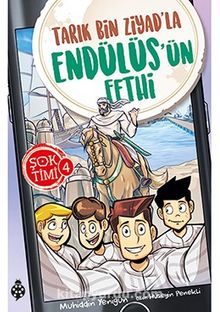 Şok Timi 4 / Tarık Bin Ziyad'la Endülüs'ün Fethi - Muhiddin Yenigün