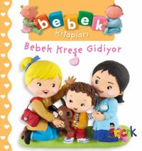 Bebek Kreşe Gidiyor
