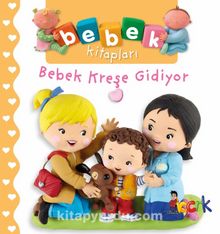 Bebek Kreşe Gidiyor - Nathalie Belineau