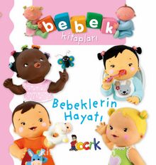 Bebeklerin Hayatı - Nathalie Belineau