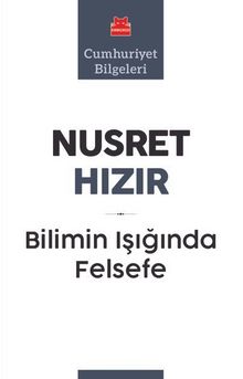 Bilimin Işığında Felsefe - Nusret Hızır