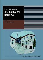 XVI. Yüzyılda Ankara ve Konya