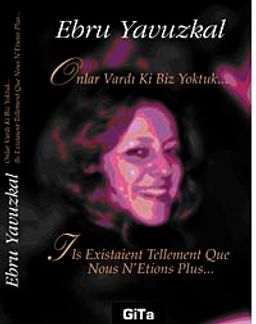 Onlar Vardı Ki Biz Yoktuk...