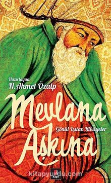 Mevlana Aşkına - N. Ahmet Özalp