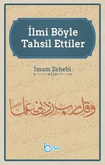 İlmi Böyle Tahsil Ettiler