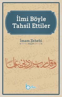 İlmi Böyle Tahsil Ettiler