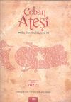 &Ccedil;oban Ateşi 1. Kitap & Bir Devrim Hikayesi