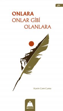 Onlara Onlar Gibi Olanlara