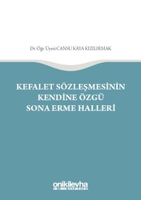 Kefalet Sözleşmesinin Kendine Özgü Sona Erme Halleri