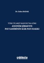 Türk Ticaret Kanununa Göre Anonim Şirkette Pay Sahibinin Kar Payı Hakkı