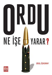 Ordu Ne İşe Yarar?