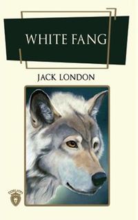 White Fang (İngilizce Roman)