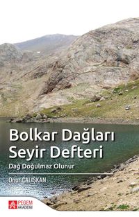 Bolkar Dağları Seyir Defteri Dağ Doğulmaz Olunur