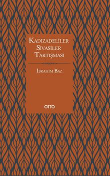 Kadızadeliler & Sivasiler Tartışması