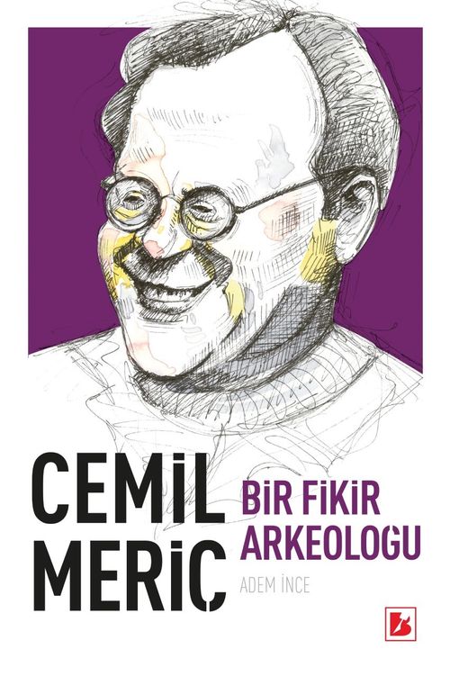 Cemil Meriç & Bir Fikir Arkeoloğu