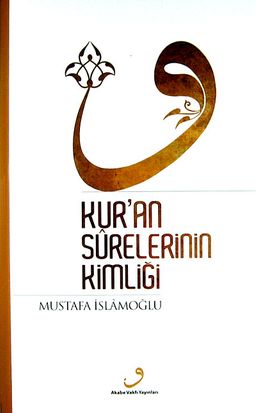 Kur'an Surelerinin Kimliği (Ciltli)