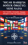 Sıcak Barış'ın Soğuk Örgütü: Yeni Nato