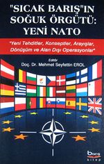 Sıcak Barış'ın Soğuk Örgütü: Yeni Nato