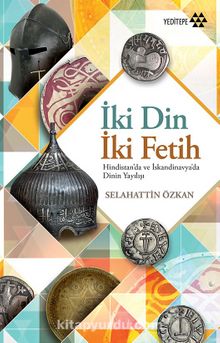 İki Din İki Fetih - Selahattin Özkan