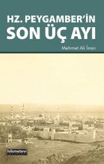Hz. Peygamber'in Son Üç Ayı