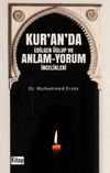 Kur'an'da Edilgen &Uuml;slup ve Anlam-Yorum İncelikleri