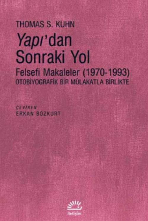 Yapı'dan Sonraki Yol & Felsefi Makaleler (1970-1993) 