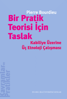 Bir Pratik Teorisi İçin Taslak & Kabiliye Üzerine Üç Etnoloji Çalışması