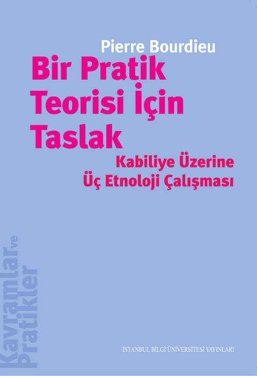 Bir Pratik Teorisi İçin Taslak & Kabiliye Üzerine Üç Etnoloji Çalışması