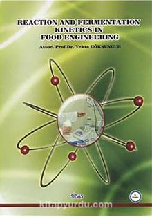 Reaction and Fermentation Kinetics in Food Engineering