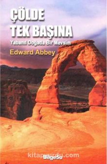 Çölde Tek Başına - Edward Abbey