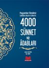 Peygamber Efendimiz (s.a.s.)'in 4000 S&uuml;nnet ve Adabları (Ciltli)
