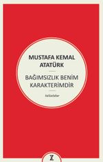 Bağımsızlık Benim Karakterimdir