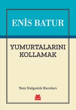 Yumurtalarını Kollamak