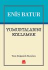 Yumurtalarını Kollamak