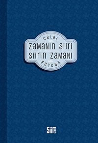 Zamanın Şiiri  Şiirin Zamanı