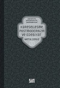 Küreselleşme, Postmodernizm ve Edebiyat