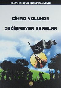 Cihad Yolunda Değişmeyen Esaslar