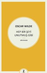 Hep Bir Şeyi Unutmuş Gibi