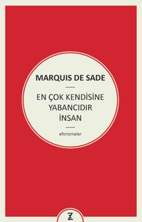 En Çok Kendisine Yabancıdır İnsan