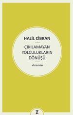Çıkılamayan Yolculukların Dönüşü