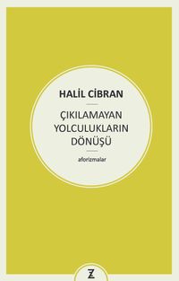 Çıkılamayan Yolculukların Dönüşü