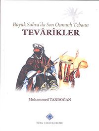 Büyük Sahra'da Son Osmanlı Tebaası Tevarikler