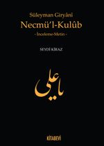 Süleyman Giryani Necmü'l-Kulub (İnceleme-Metin)